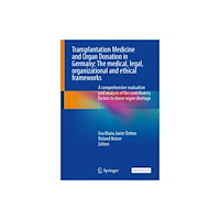 Springer International Publishing AG Transplantation Medicine and Organ Donation in Germany (inbunden, eng)