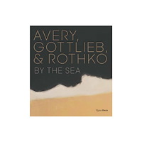 Rizzoli International Publications Avery, Gottlieb & Rothko (inbunden, eng)