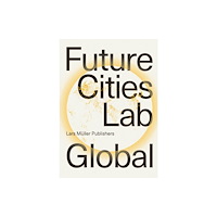 Lars Muller Publishers Future Cities Laboratory (häftad, eng)