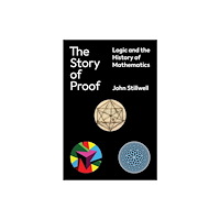 Princeton University Press The Story of Proof (häftad, eng)