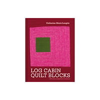 Batsford Log Cabin Quilt Blocks (inbunden, eng)
