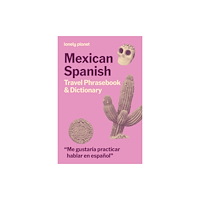 Lonely Planet Global Limited Lonely Planet Mexican Spanish Travel Phrasebook & Dictionary (häftad, eng)