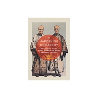 McGill-Queen's University Press A Hardening Hierarchy (häftad, eng)
