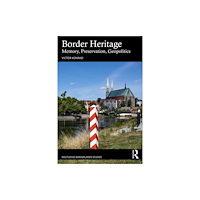 Taylor & francis ltd Border Heritage (häftad, eng)