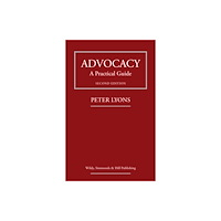 Wildy, Simmonds and Hill Publishing Advocacy: A Practical Guide (häftad, eng)