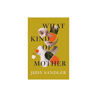 West Virginia University Press What Kind of Mother (häftad, eng)