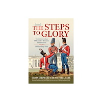 Helion & Company The Steps to Glory Volume 1 (inbunden, eng)