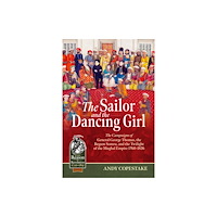 Helion & Company The Sailor and the Dancing Girl (häftad, eng)