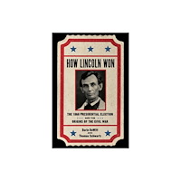 Louisiana State University Press How Lincoln Won (inbunden, eng)