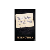 Chiselbury Publishing Tell Peter I Love Him (häftad, eng)