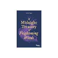 Rizzoli International Publications A Midnight Treasury of Frightening Words (inbunden, eng)