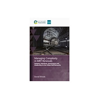 Emerald Publishing Limited Managing Complexity in MRT Renewals (inbunden, eng)