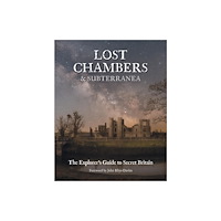 Otherlands Publishing Ltd Lost Chambers & Subterranea (häftad, eng)