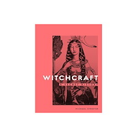 Michael Streeter Witchcraft (inbunden, eng)