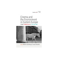 Berghahn Books Cinema and the Environment in Eastern Europe (häftad, eng)