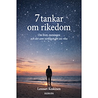 Lennart Koskinen 7 tankar om rikedom : om livet, meningen och det som verkligen gör oss rika (bok, danskt band)