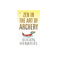 General Press India ZEN in the Art of Archery (häftad, eng)