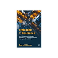 Springer Nature Switzerland AG From Risk to Resilience (inbunden, eng)