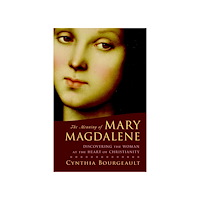 Cynthia Bourgeault Meaning of mary magdalene (häftad, eng)