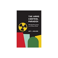 Stanford university press The Arms Control Paradox (häftad, eng)