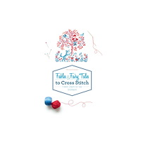 Véronique Enginger Fables & Fairy Tales To Cross Stitch (inbunden, eng)