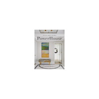 Penny Drue Baird PowerHouse: Interior Designs for Self, Style, and Sanctuary (inbunden, eng)