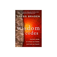 Gregg Braden The Wisdom Codes (häftad, eng)
