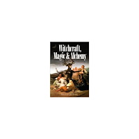 Grillot De Grivy Witchcraft, Magic And Alchemy (häftad, eng)