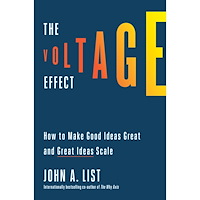 John A. List The Voltage Effect: How to Make Good Ideas Great and Great Ideas Scale (inbunden, eng)
