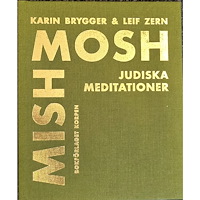 Karin Brygger Mishmosh : judiska meditationer (inbunden)