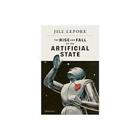 Penguin books ltd The Rise and Fall of the Artificial State (inbunden, eng)