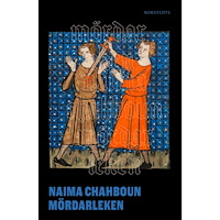 Naima Chahboun Mördarleken (inbunden)