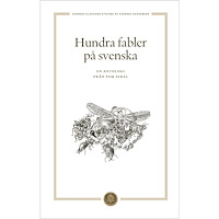 Erik Zillén Hundra fabler på svenska : En antologi från fem sekel (inbunden)