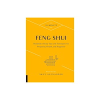 Skye Alexander 10-Minute Fing Shui (inbunden, eng)