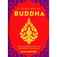 Chad Mercree Little bit of buddha - an introduction to buddhist thought (bok, kartonnage, eng)