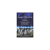 Catherine Young Sacred geometry of the earth - the ancient matrix of monuments and mountain (häftad, eng)