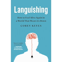 Corey Keyes Languishing: How to Feel Alive Again in a World That Wears Us Down (häftad, eng)
