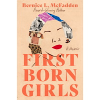 Bernice L. McFadden Firstborn Girls: A Memoir (inbunden, eng)