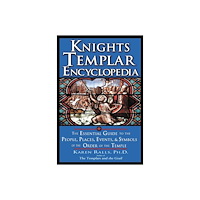 Karen Ralls Knights Templar Encyclopedia: The Essential Guide To The Peo (häftad, eng)