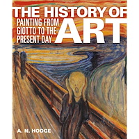 AN Hodge The History of Art: Painting from Giotto to the Present Day (inbunden, eng)