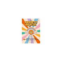 Sharon Selby The Anxiety Oracle Deck: Don't Fear Anxiety - Learn to Flip and Reverse It (häftad, eng)