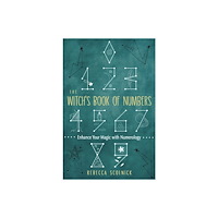 Rebecca Scolnick Witch's Book Of Numbers : Enhance Your Magic with Numerology (häftad, eng)