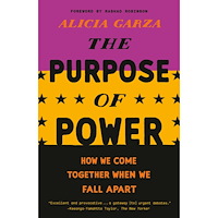 Alicia Garza The Purpose of Power (bok, storpocket, eng)