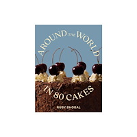 HarperCollins Publishers Around the World in 80 Cakes (inbunden, eng)