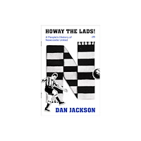 Little, Brown Book Group Howay the lads! (inbunden, eng)