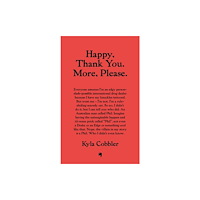 Octopus publishing group Happy, Thank You. More, Please. (inbunden, eng)