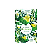 Bloomsbury Publishing PLC The Apple: A Delicious History (häftad, eng)
