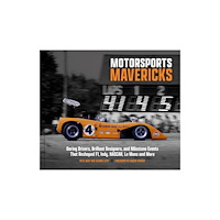 Quarto Publishing Group USA Inc Motorsports Mavericks (inbunden, eng)