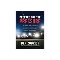 Thomas nelson publishers Prepare for the Pressure (inbunden, eng)