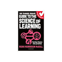 Bloomsbury Publishing PLC The Teacher Toolkit Guide to the Science of Learning (häftad, eng)